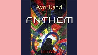 ANTHEM by Ayn Rand AUDIOBOOK Chapter 12 END [upl. by Emmalynn]