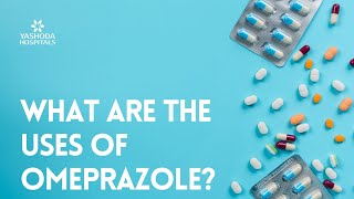 What are the uses of Omeprazole [upl. by Ettennahs]