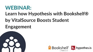 The Secret is Out – Learn how Hypothesis with Bookshelf® by VitalSource Boosts Student Engagement [upl. by Onilecram800]