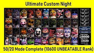 FNaF Ultimate Custom Night  5020 COMPLETE Game Complete 10600 UNBEATABLE Rank [upl. by Nohsal323]