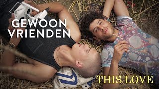 This Love Gewoon Vrienden  Just Friends Joris amp Yad MV [upl. by Ahsemit]