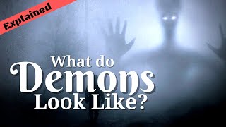 Demons Their History and Their Appearance Explained from the Bible [upl. by Tanitansy427]