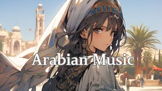 【アラビアン音楽 50min】ストレスから解放される Fantasy 作業用BGM 異世界女盗賊  Arabian female thief Relief from stress [upl. by Canning]