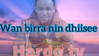 kemer Yusuf bakkan jiruun wallaalee  lyrics video 2024  new Oromoo music  Hardo tv [upl. by Annay]