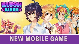 🎮Blush Blush New Mobile Game [upl. by Muraida]