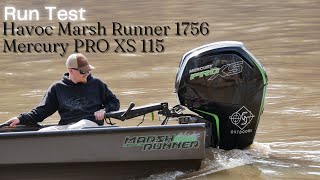 Run Test Havoc MarshRunner 1756 w Mercury Pro XS 115 [upl. by Arlene]