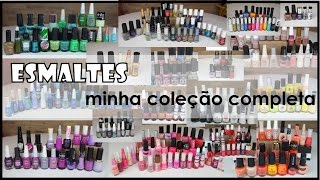 MINHA COLEÇÃO DE ESMALTES designbyci [upl. by Ayvid587]