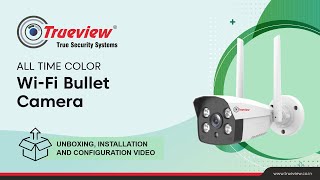 Trueview 3MP WiFi Bullet Camera Unboxing Installation and Configuration [upl. by Akima139]