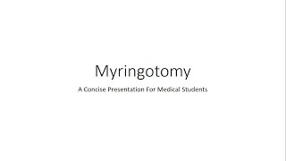 Myringotomy Tympanostomy  For Medical Students [upl. by Prouty]