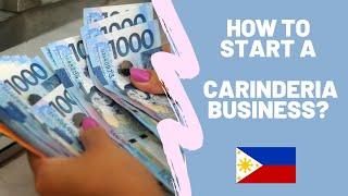 MAKE MONEY I HOW TO START A CARINDERIA BUSINESS IN THE PHILIPPINES [upl. by Idnahk]