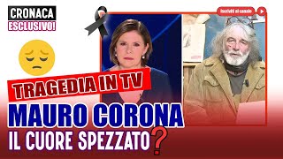 Tragedia in Diretta TV Mauro Corona il Cuore Spezzato [upl. by Edlihtam16]