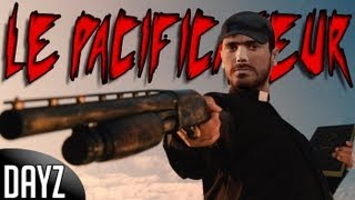 LE PACIFICATEUR  DAYZ mod Arma II  Episode 3 FR [upl. by Eaj]