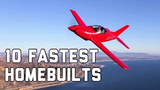 Top 10 FASTEST Homebuilt Airplanes [upl. by Hillary]