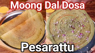 Pesarattu Dosa Recipe  Tips amp Tricks New Way  High Protein Green Gram Moong Dal Dosa [upl. by Bromley]