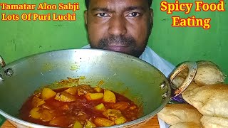 Asmr Eating Show II Aloo Tamatar Ki Sabji With Puri Luchi I N Eating Asmr [upl. by Nahama]