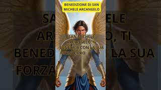 ✨✨BENEDIZIONE DI SAN MICHELE ARCANGELO ✨✨arcangelomichele [upl. by Kery753]