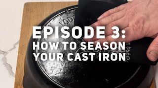 Basic of Cast Iron Episode 3 How to Season Your Cast Iron [upl. by Anayad134]