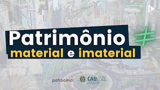 O QUE É PATRIMÔNIO MATERIAL E IMATERIAL [upl. by Adnwahsal]