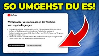 SO umgehst du die YouTube WerbeblockerSperre [upl. by Bernardi]