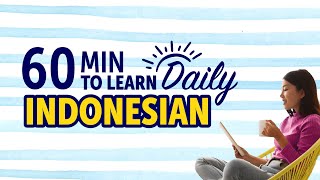 Mastering Everyday Life in Indonesian in 60 Minutes [upl. by Reffineg]