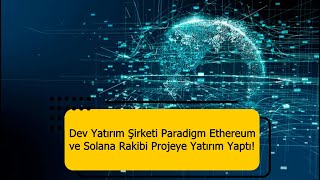 Bu Kripto Para Projesi Ethereum ve Solanayı Yerinden Etmek İçin 225 Milyon Yatırım Topladı [upl. by Belden]