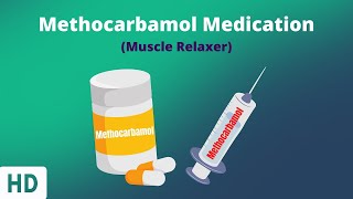 Methocarbamol Usage Sideeffects Dosage and More [upl. by Baum174]