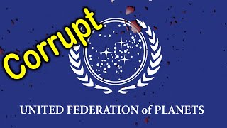 Star Trek 8 Reasons The Federation is Corrupt [upl. by Allenad]