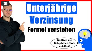 Unterjährige Verzinsung einfach erklärt an einem Beispiel [upl. by Riha]