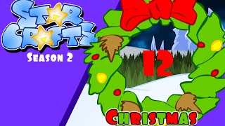 StarCrafts Christmas Special 2013 the Twelve Days of StarCrafts [upl. by Melisande]