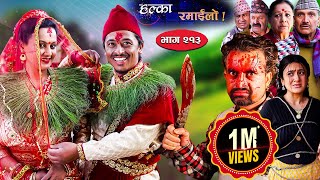 Halka Ramailo  हल्का रमाईलो  Episode 213  14 Jan  2024  Balchhi Dhurbe  Nepali Comedy [upl. by Richter513]