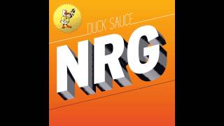 Duck Sauce  NRG Radio Edit [upl. by Melany]