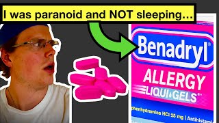 How BENADRYL affects SLEEP  Rebound INSOMNIA and PARANOIA  mental and physical problems concerns [upl. by Bohlin]