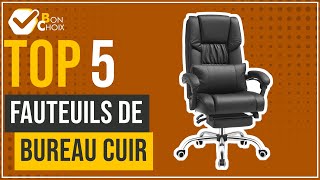 Fauteuils de bureau cuir  Top 5  BonChoix [upl. by Lidah586]