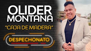 Olider Montana  Caja de Madera Video Con Letra  Musica Popular [upl. by Dumond]