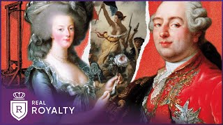 The Scandalous Road To French Revolution  Rise amp Fall Of Versailles  Real Royalty [upl. by Lapham928]