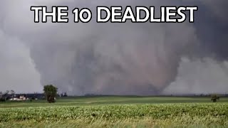 The 10 Deadliest Tornadoes In US History [upl. by Holzman]