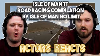 Isle of Man TT Road Racing Compilation by Isle of Man No Limit  Actors React [upl. by Maurita695]