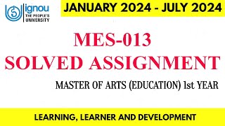 MES013 SOLVED ASSIGNMENT 2024 II MASTER OF ARTS EDUCATION 1st YEAR [upl. by Ynnohj477]