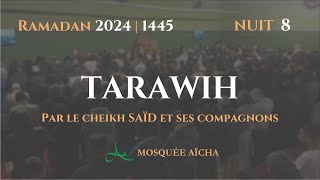 🔴DIRECT Tarawih Nuit 8 Ramadan 2024 1445  Mosquée Aïcha [upl. by Areht]