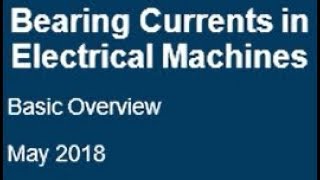 SAIEE Rotating Machines Section  Bearing Currents in Electrical Machines [upl. by Atiuqam]