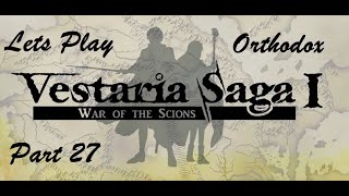 Lets play Vestaria Saga I  Part 27 Chaper 14Hard modeOrthodox [upl. by Aralk]