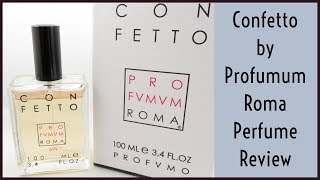 Confetto by Profumum Roma Perfume Review [upl. by Cath]