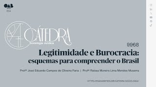 02  Legitimidade e burocracia esquemas para compreender o Brasil [upl. by Aicire]