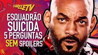 Esquadrão Suicida  5 perguntas SEM Spoilers  OmeleTV [upl. by Chafee]