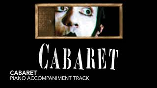 Cabaret  Cabaret  Piano AccompanimentRehearsal Track [upl. by Ylrebmi]