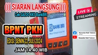 LIVE CEK SALDO KKS BPNT PKH HARI INI EDISI SENIN 22 JULI 2024 JAM 1440 WIB [upl. by Ramor]