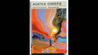 Agatha Christie  Destination inconnue  Livre Audio  Policier thrillers et œuvres à suspense [upl. by Cleopatra788]