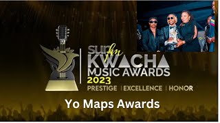 Yo Maps  ALL AWARDS 5  Kwacha Music Awards 2023 [upl. by Saunderson]