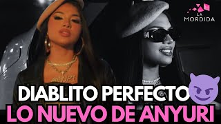 ANYURI SORPRENDE CON SU NUEVO TEMA DIABLITO PERFECTO😈  LA MORDIDA [upl. by Feer]