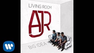 AJR  quotBig Ideaquot Official Audio [upl. by Nodmac529]